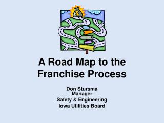 A Road Map to the Franchise Process