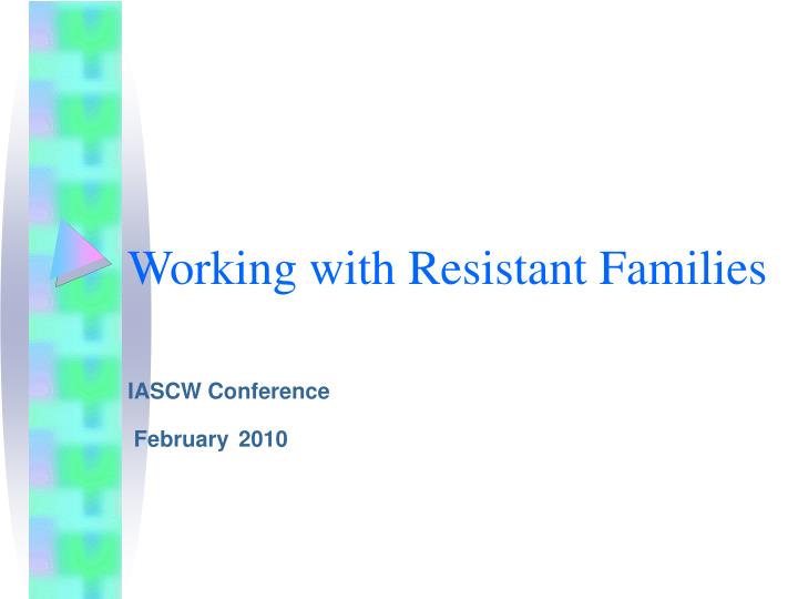working with resistant families