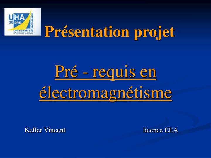 pr sentation projet pr requis en lectromagn tisme