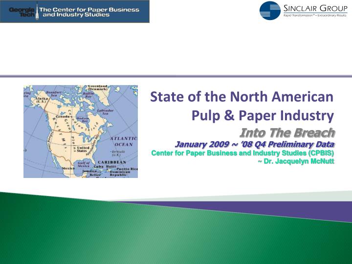 state of the north american pulp paper industry