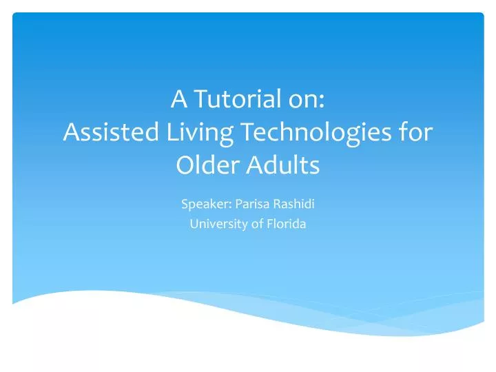 a tutorial on assisted living technologies for older adults
