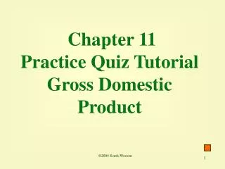 Chapter 11 Practice Quiz Tutorial Gross Domestic Product