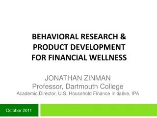 Behavioral research &amp; Product Development for Financial Wellness
