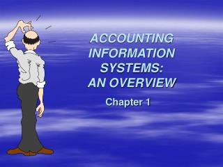 ACCOUNTING INFORMATION SYSTEMS: AN OVERVIEW
