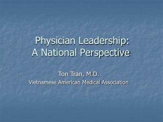Physician Leadership: A National Perspective