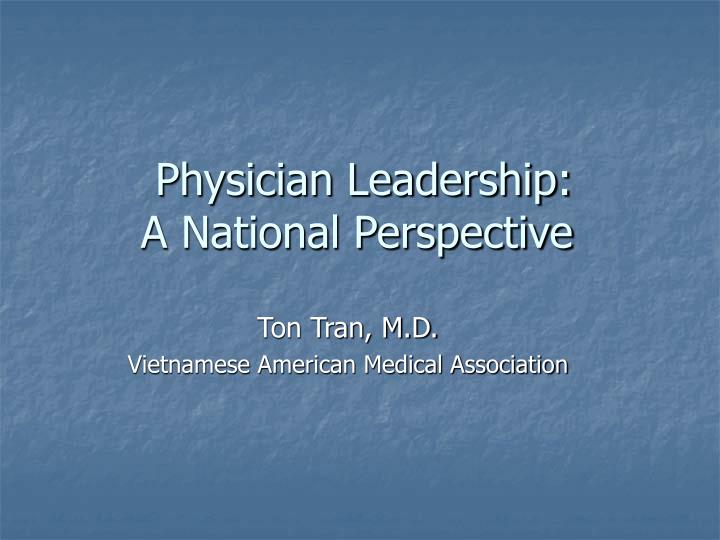 physician leadership a national perspective