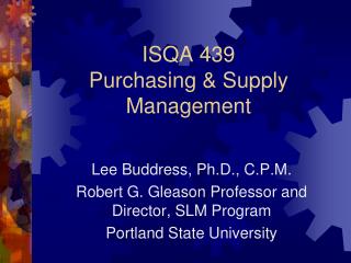 ISQA 439 Purchasing &amp; Supply Management