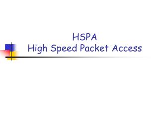HSPA High Speed Packet Access