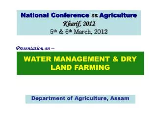 WATER MANAGEMENT &amp; DRY LAND FARMING