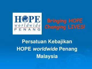 Bringing HOPE Changing LIVES!