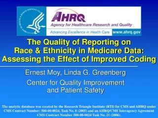 The Quality of Reporting on Race &amp; Ethnicity in Medicare Data: Assessing the Effect of Improved Coding