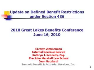 Update on Defined Benefit Restrictions under Section 436 2010 Great Lakes Benefits Conference June 16, 2010