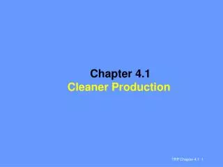 Chapter 4.1 Cleaner Production
