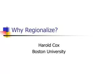 Why Regionalize?
