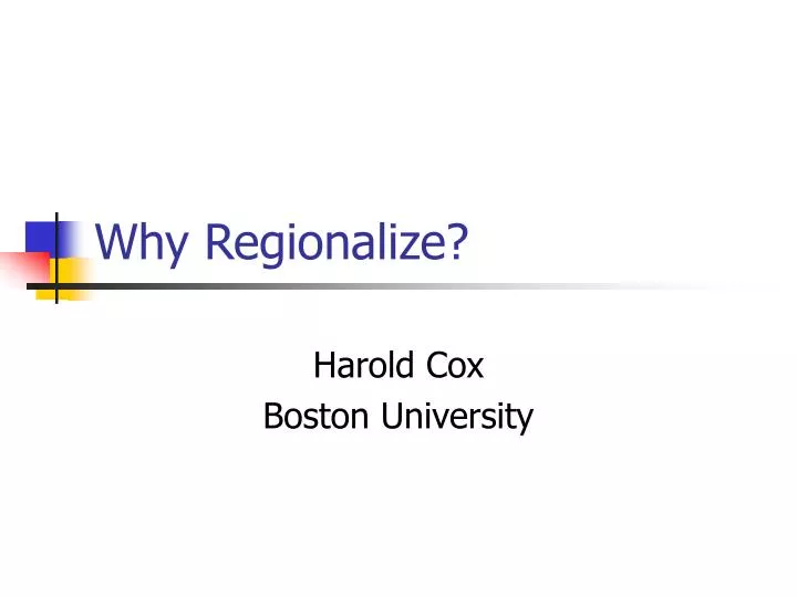 why regionalize