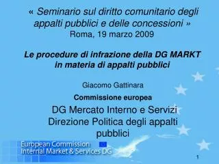 Giacomo Gattinara Commissione europea DG Mercato Interno e Servizi Direzione Politica degli appalti pubblici