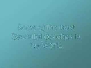 Some of the most Beautiful Beaches in the World