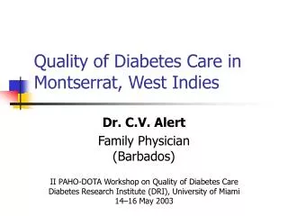 Quality of Diabetes Care in Montserrat, West Indies