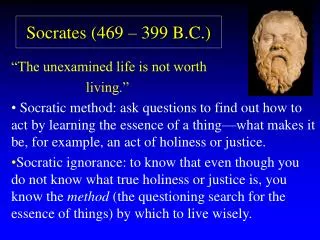 Socrates (469 – 399 B.C.)