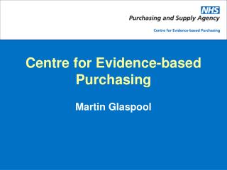 Centre for Evidence-based Purchasing