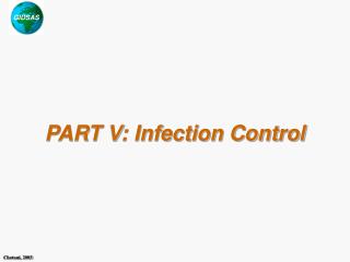 PART V: Infection Control