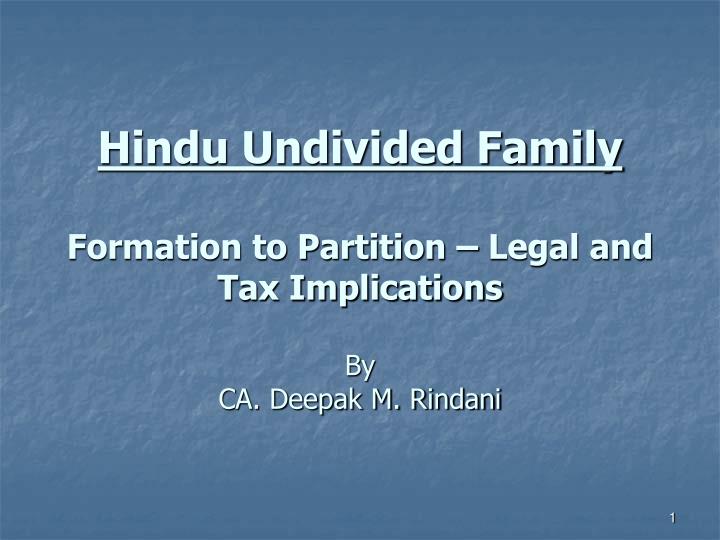 hindu undivided family formation to partition legal and tax implications by ca deepak m rindani