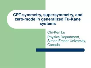 CPT-symmetry, supersymmetry, and zero-mode in generalized Fu-Kane systems