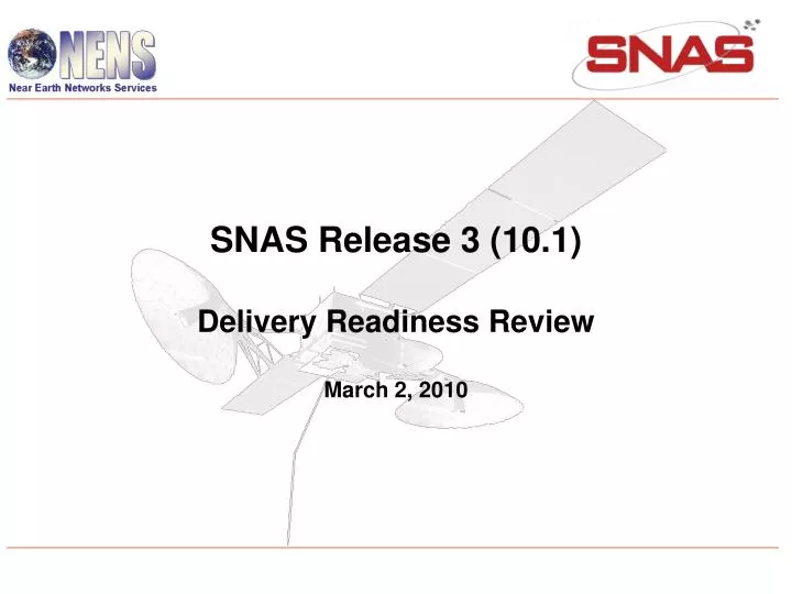 snas release 3 10 1 delivery readiness review march 2 2010