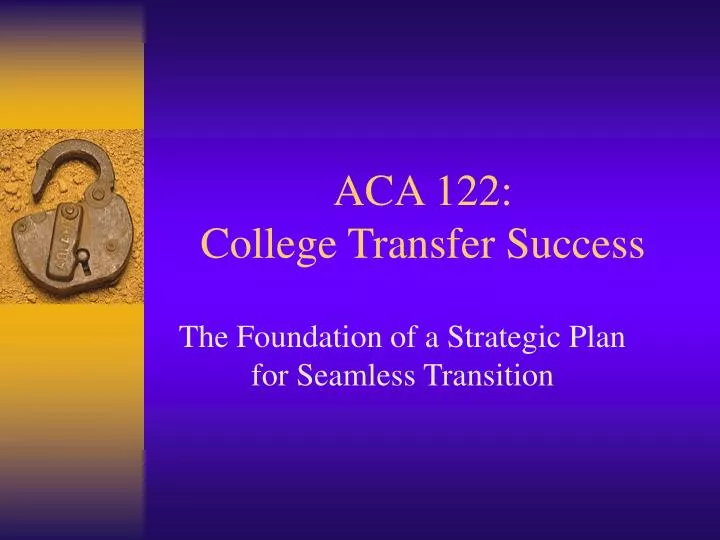 aca 122 college transfer success