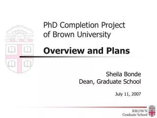 PhD Completion Project of Brown University Overview and Plans
