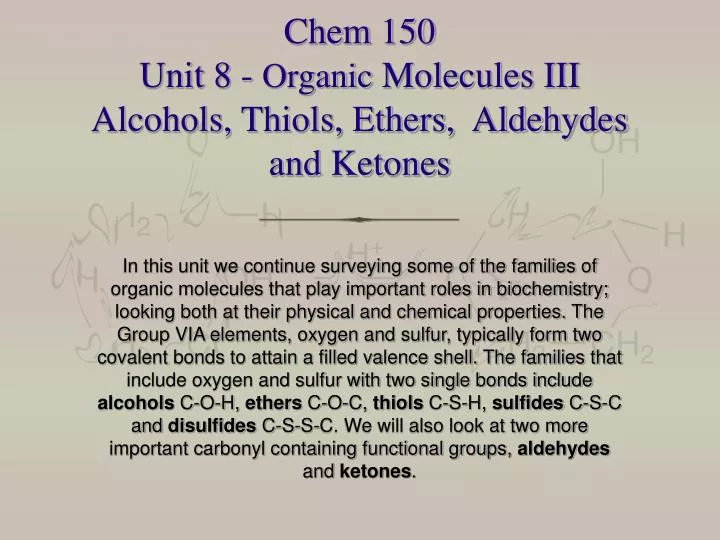 chem 150 unit 8 organic molecules iii alcohols thiols ethers aldehydes and ketones
