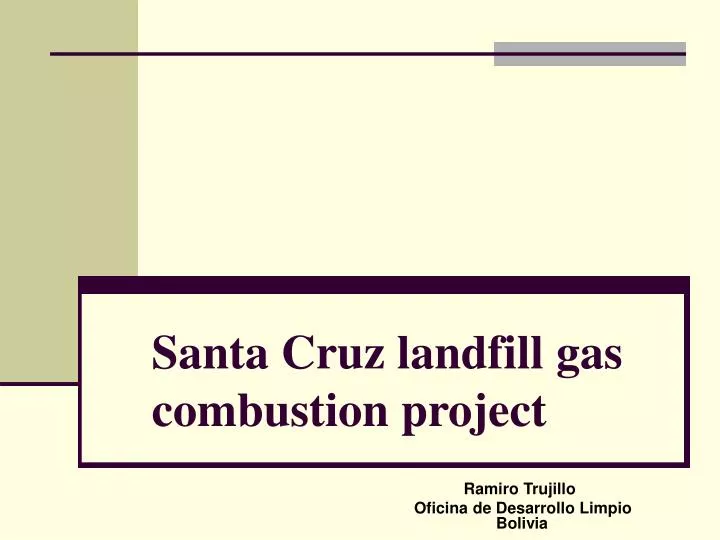 santa cruz landfill gas combustion project