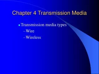 chapter 4 transmission media