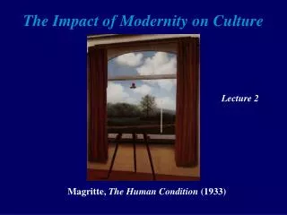 The Impact of Modernity on Culture