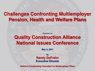 Challenges Confronting Multiemployer Pension, Health and Welfare Plans