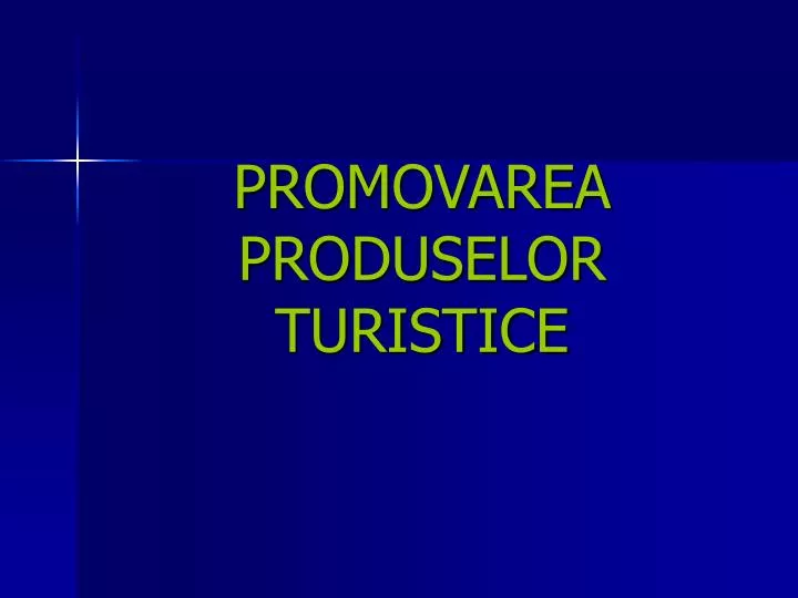 promovarea produselor turistice