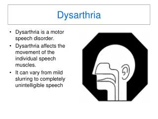 Dysarthria