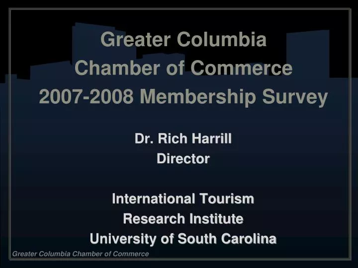 greater columbia chamber of commerce 2007 2008 membership survey