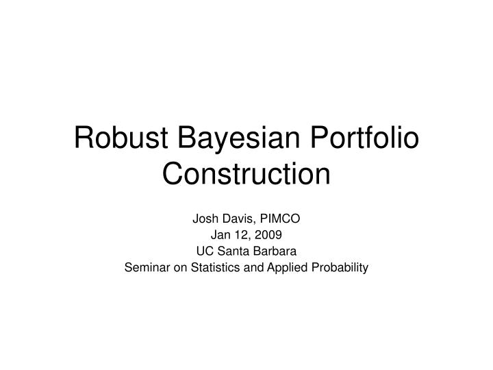 robust bayesian portfolio construction