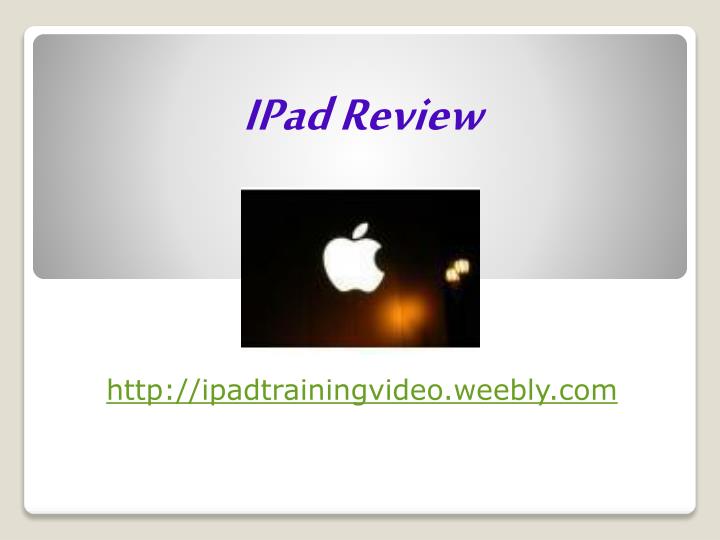 ipad review http ipadtrainingvideo weebly com