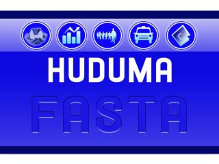 HUDUMA FASTA WAS LAUNCHED ON 5 TH OCTOBER 2011