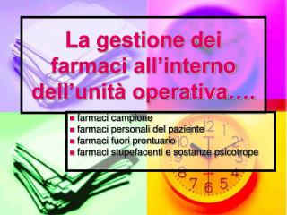 La gestione dei farmaci all’interno dell’unità operativa….