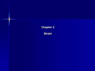 Chapter 2 Strain