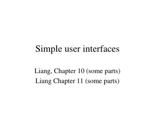 Simple user interfaces