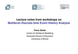 Lecture notes from workshops on Multilevel Discrete-time Event History Analysis