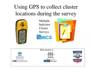 Using GPS to collect cluster locations during the survey