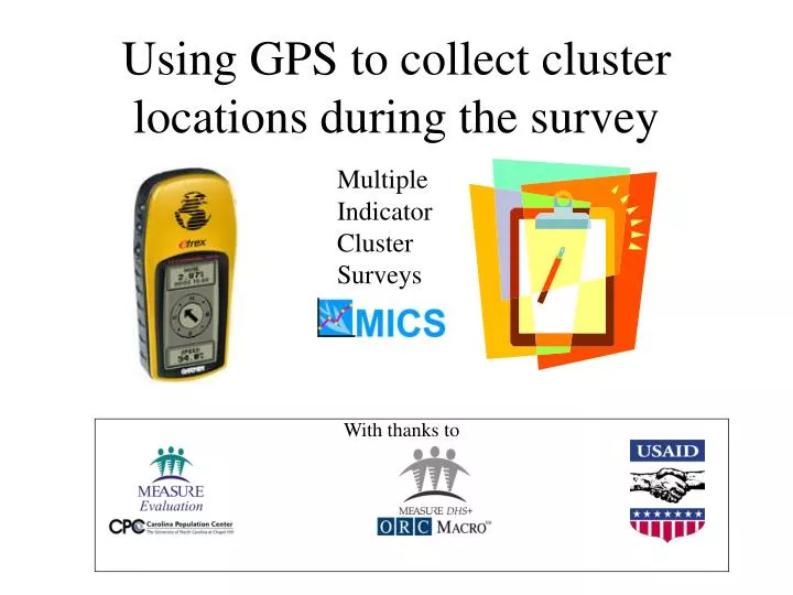 using gps to collect cluster locations during the survey