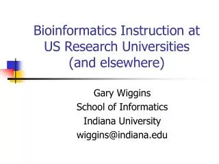 Bioinformatics Instruction at US Research Universities (and elsewhere)
