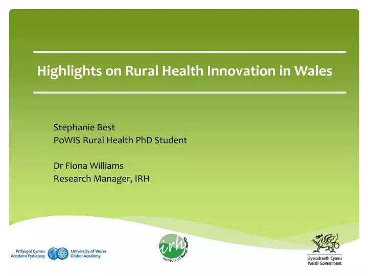 stephanie best powis rural health phd student dr fiona williams research manager irh