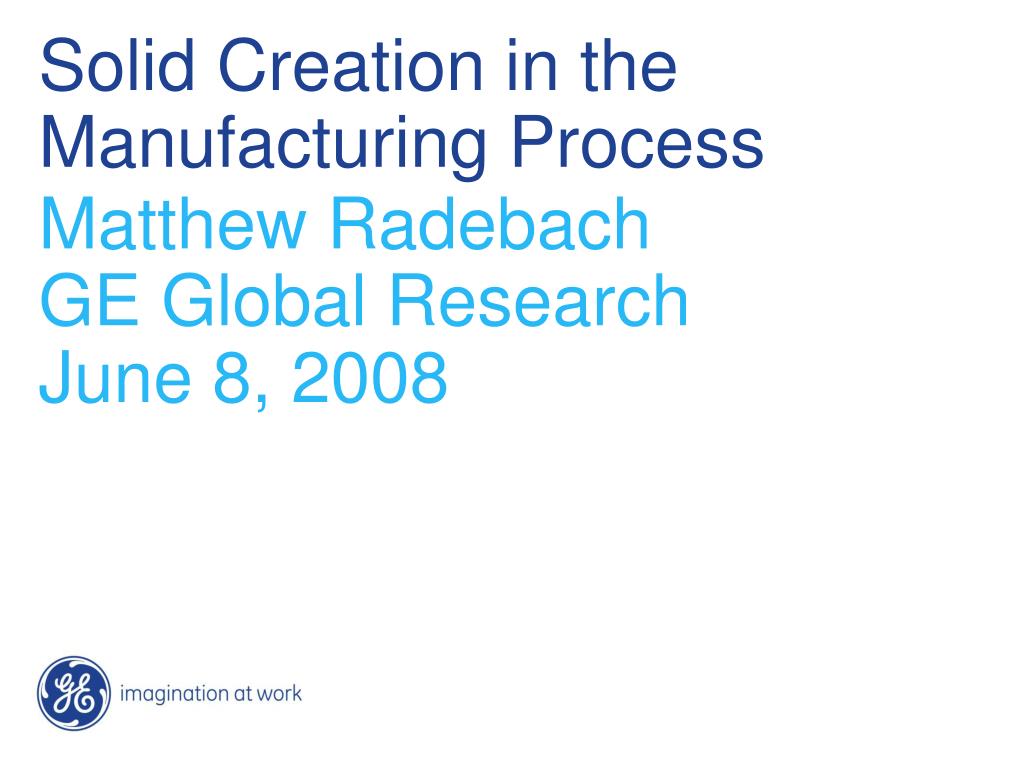 PPT - Solid Creation in the Manufacturing Process PowerPoint ...